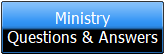 Ministry
Questions & Answers